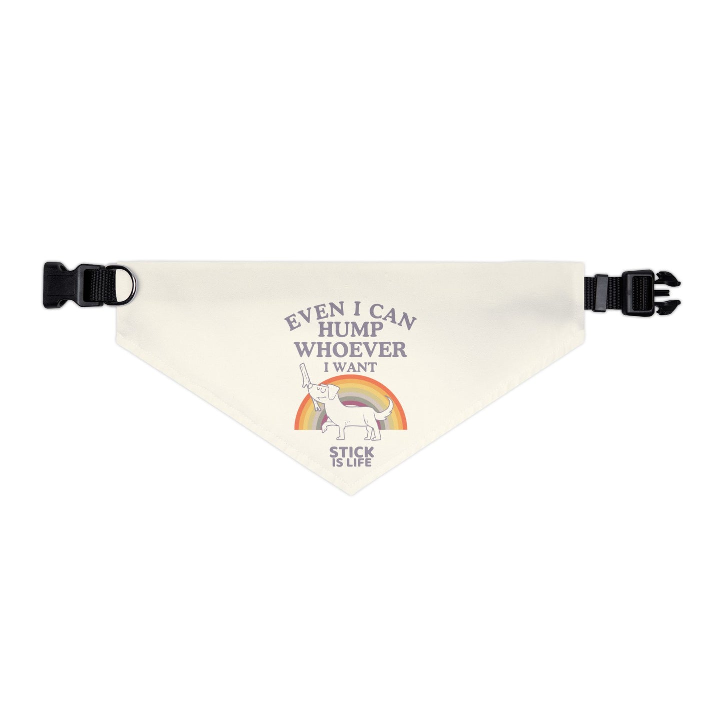PRIDE Pet Bandana- "Hump Whoever I Want!"