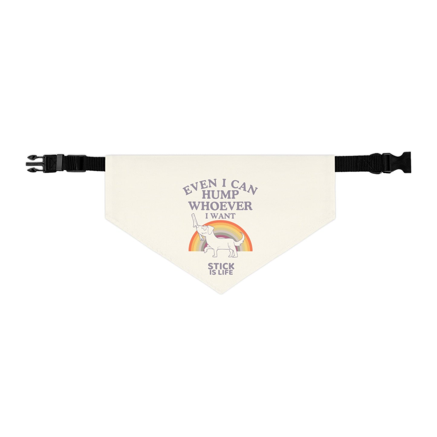 PRIDE Pet Bandana- "Hump Whoever I Want!"
