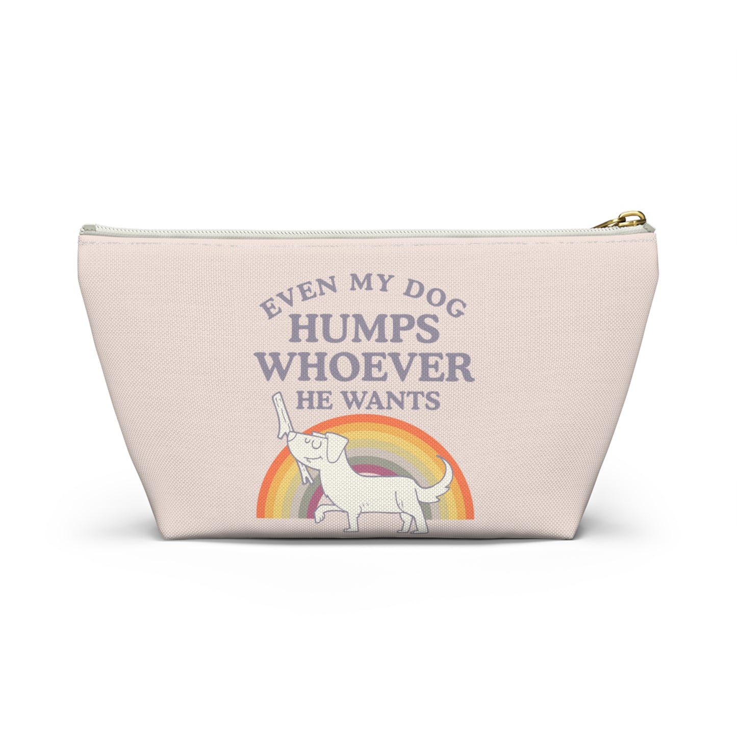 Pride Dog Pouch: Even My Dog Humps Whoever He Wants