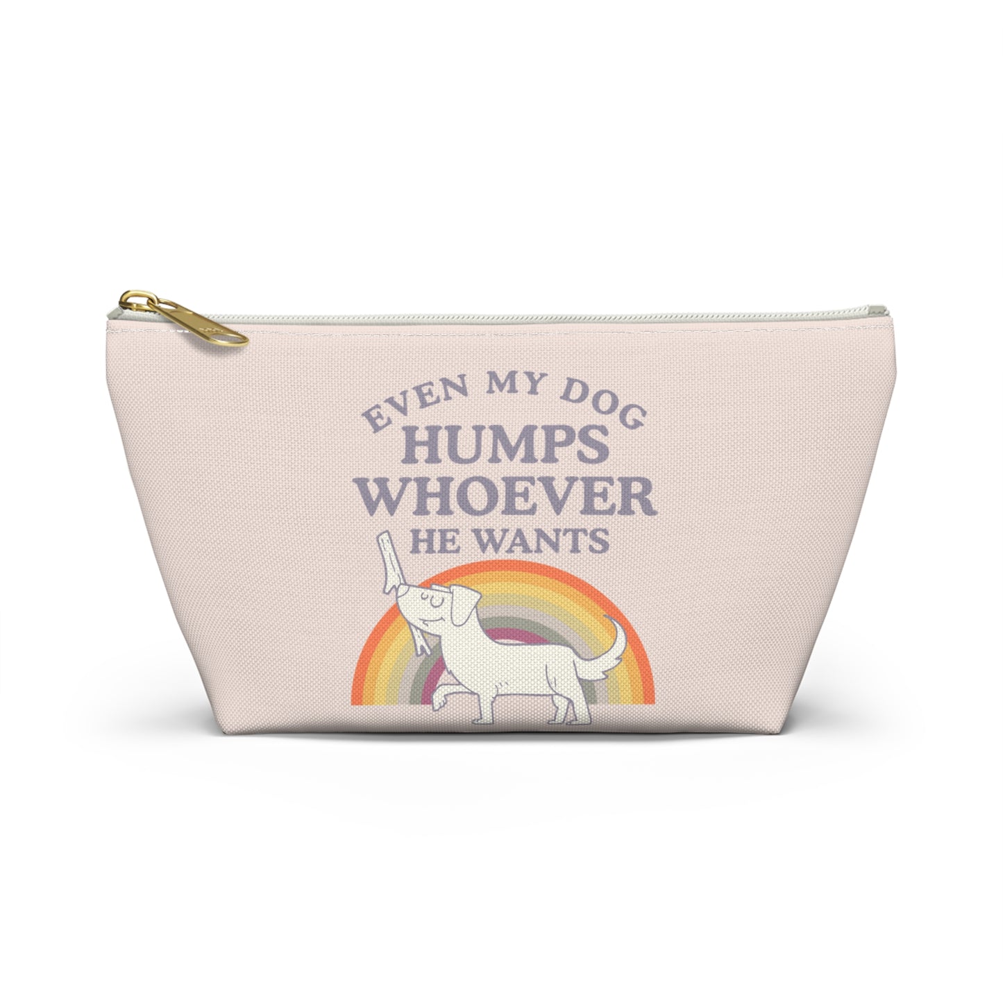 Pride Dog Pouch: Even My Dog Humps Whoever He Wants
