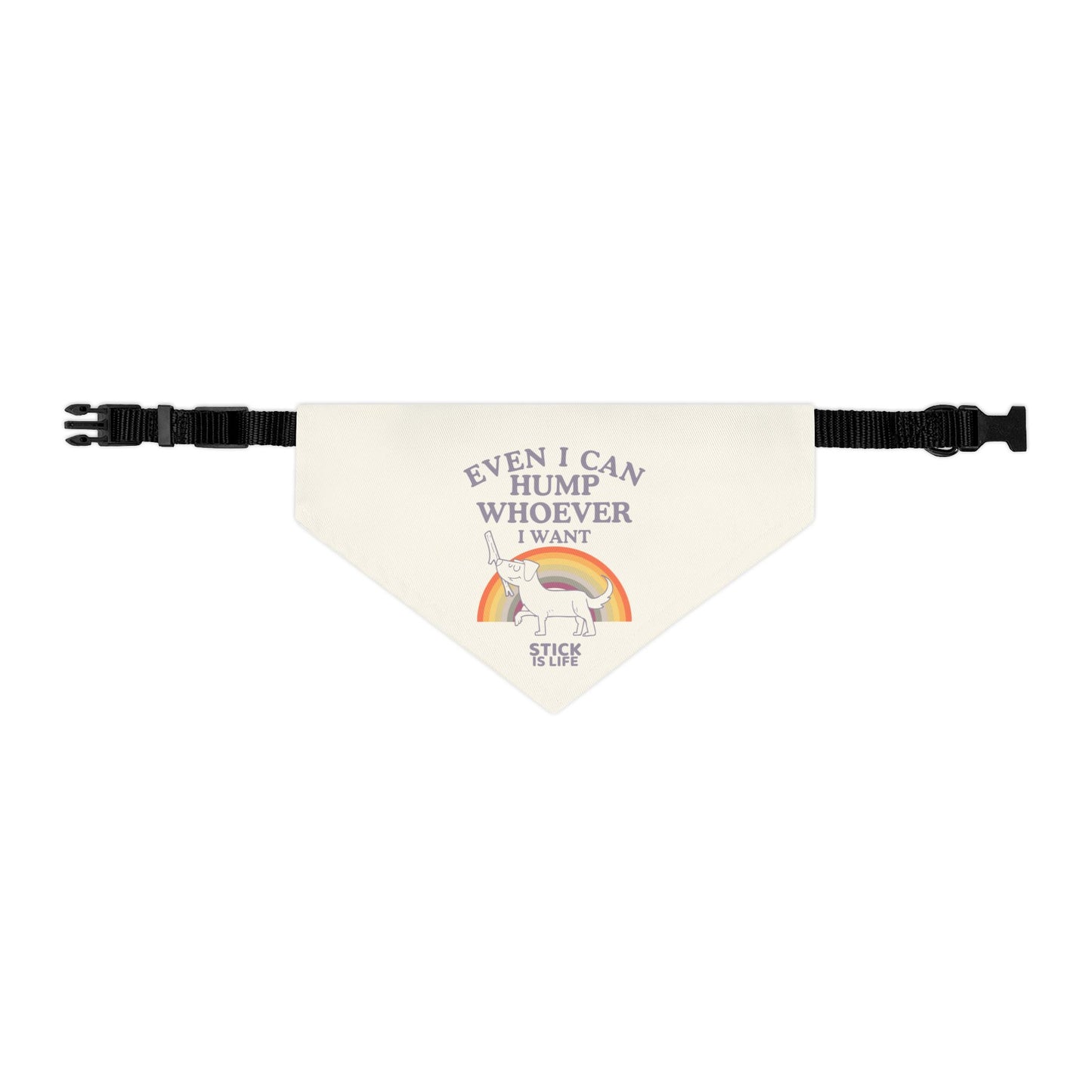 PRIDE Pet Bandana- "Hump Whoever I Want!"