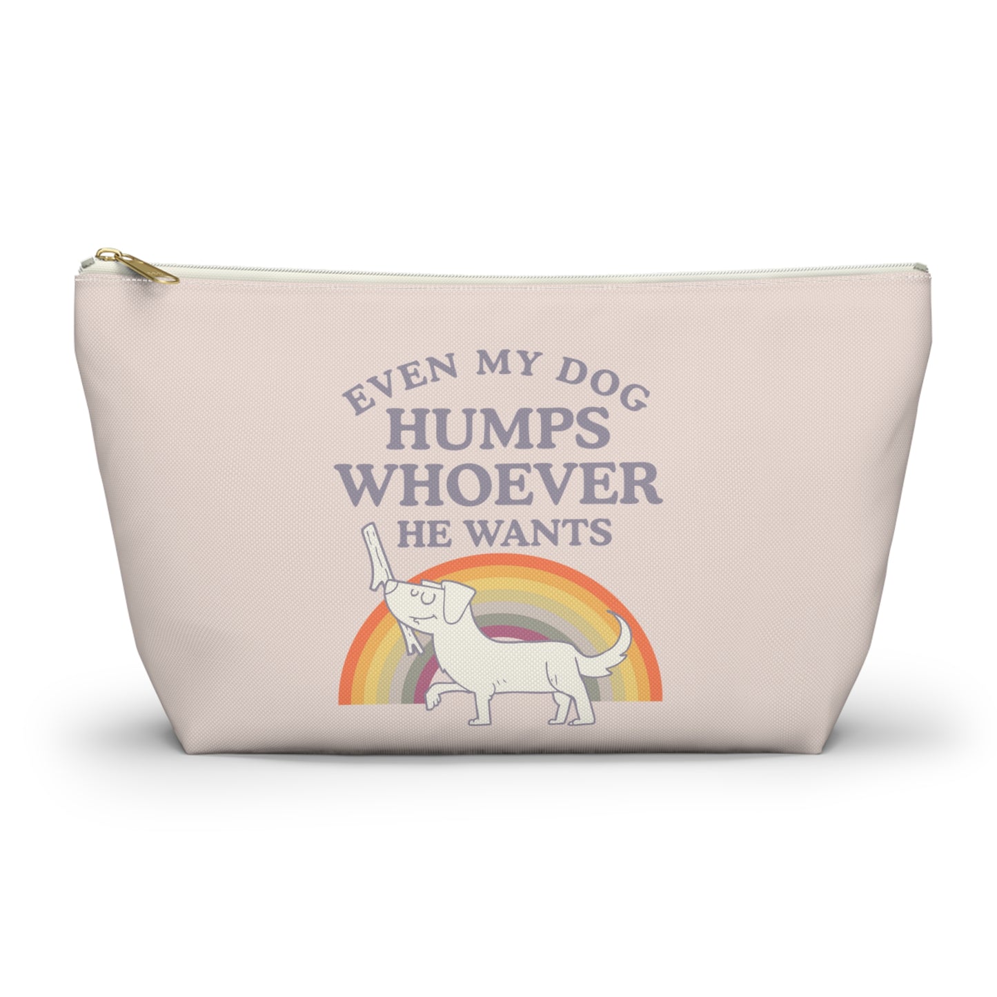 Pride Dog Pouch: Even My Dog Humps Whoever He Wants