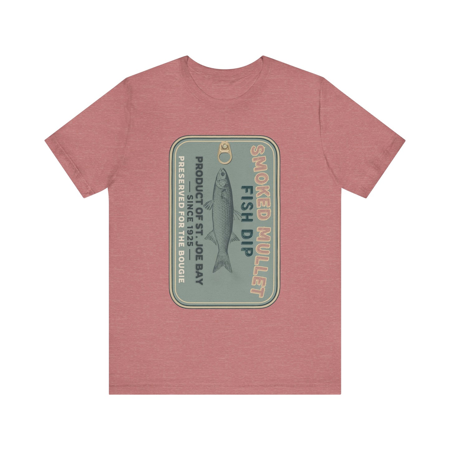 Smoked Mullet Dip Fish Tin Fisherman Core Unisex Tee