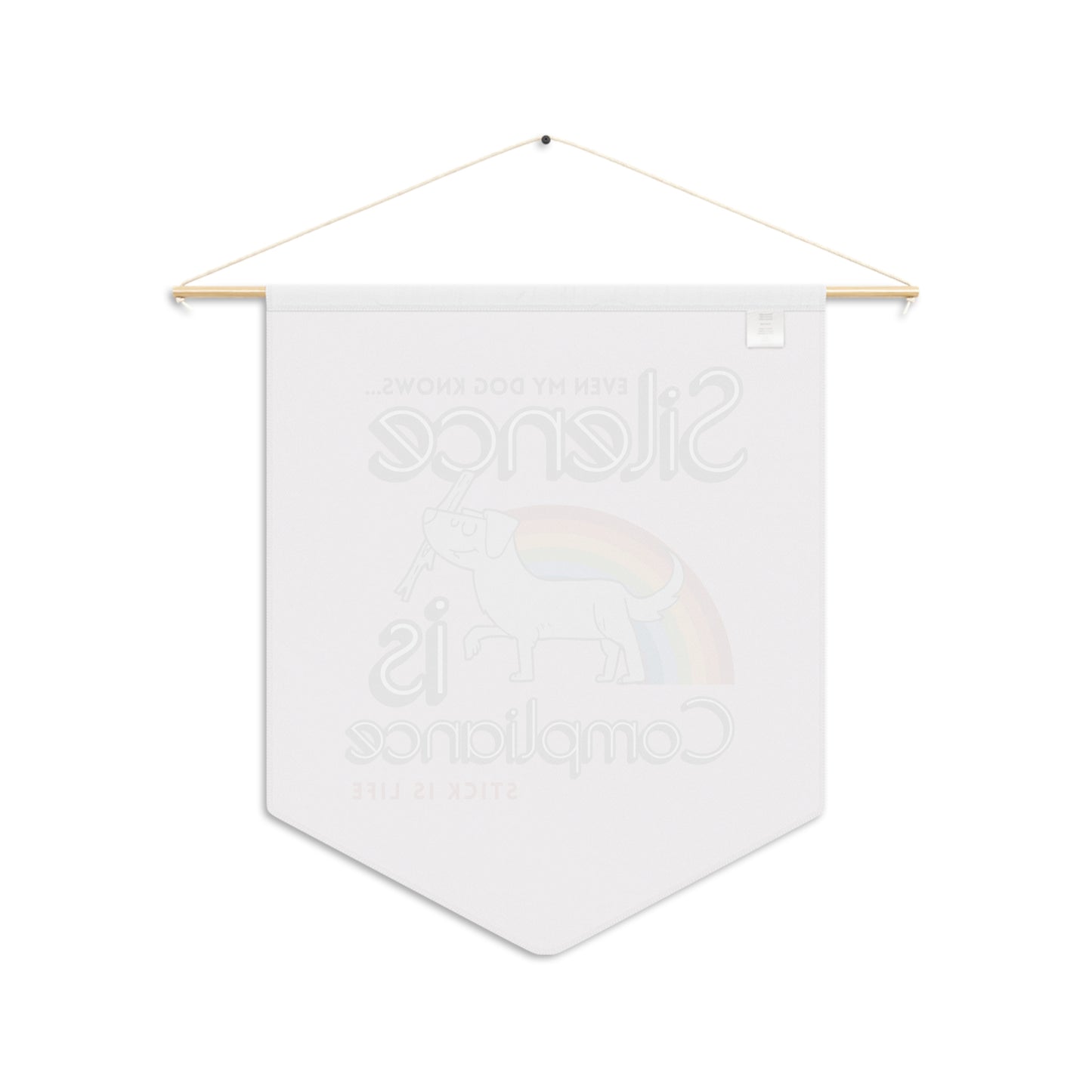 Pride Dog Pennant "Silence is Compliance"