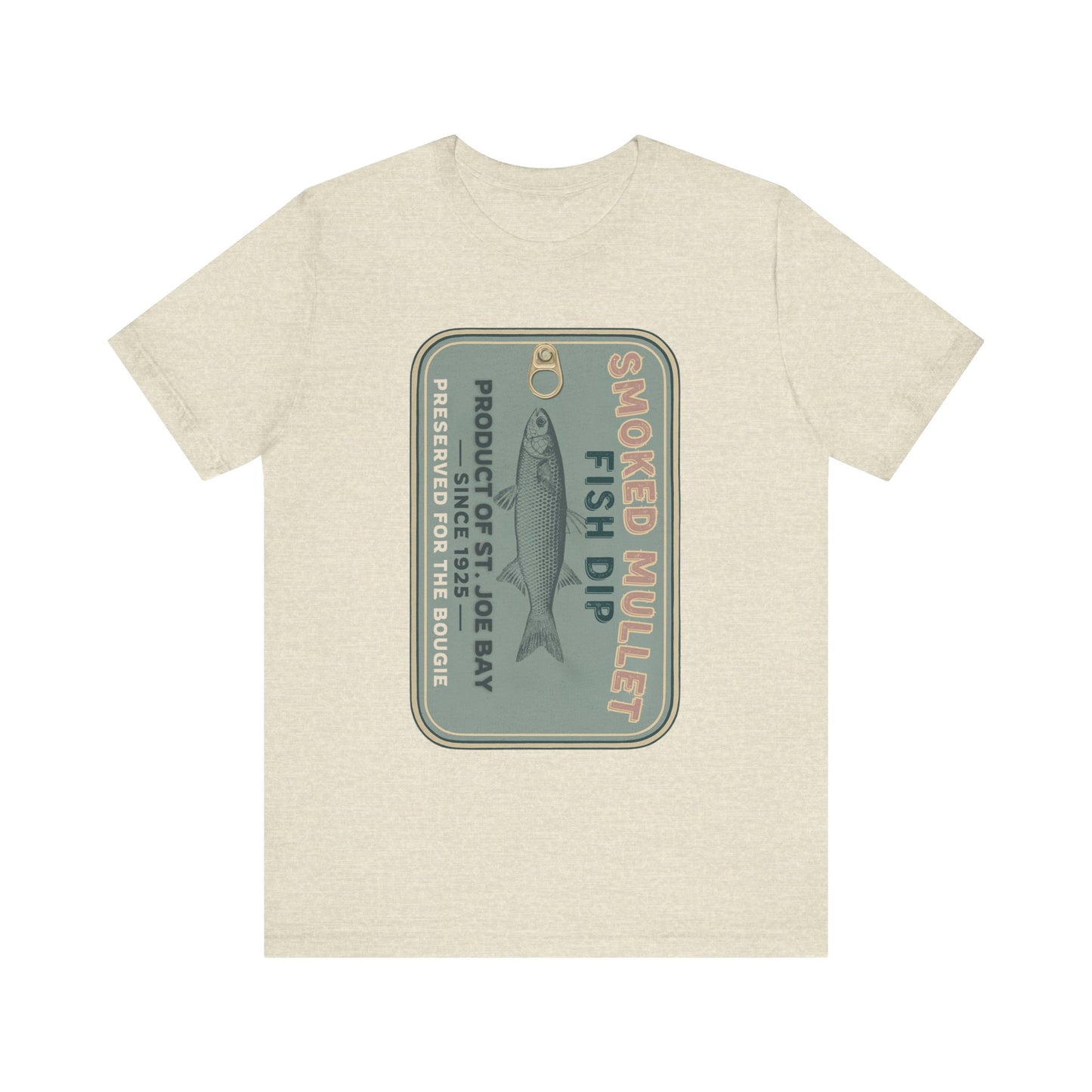 Smoked Mullet Dip Fish Tin Fisherman Core Unisex Tee
