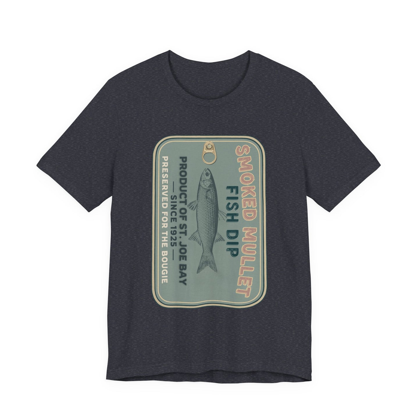 Smoked Mullet Dip Fish Tin Fisherman Core Unisex Tee