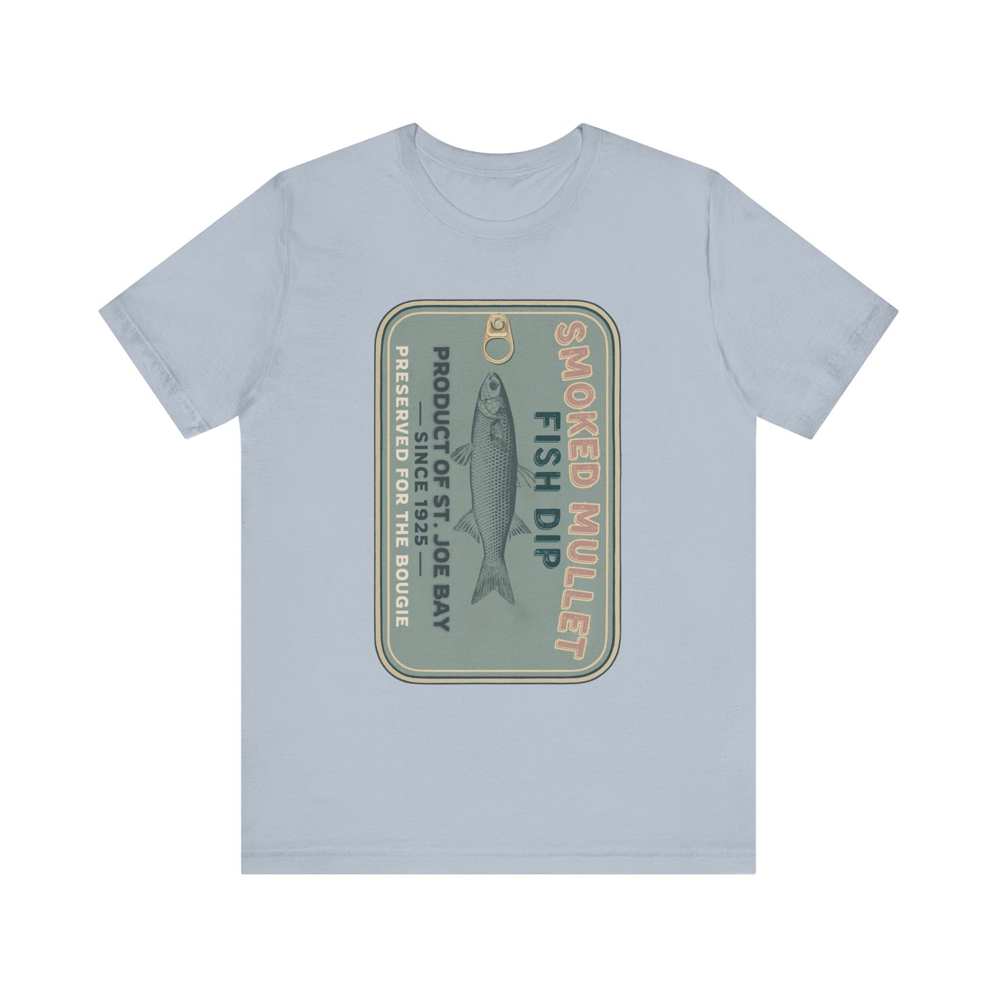 Smoked Mullet Dip Fish Tin Fisherman Core Unisex Tee
